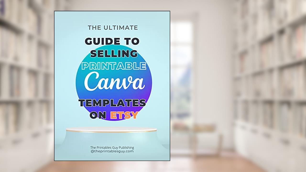 Ultimate Canva Template Selling Guide: Adding a Creative Income Stream to your bank account, written by Nicholas Gomez