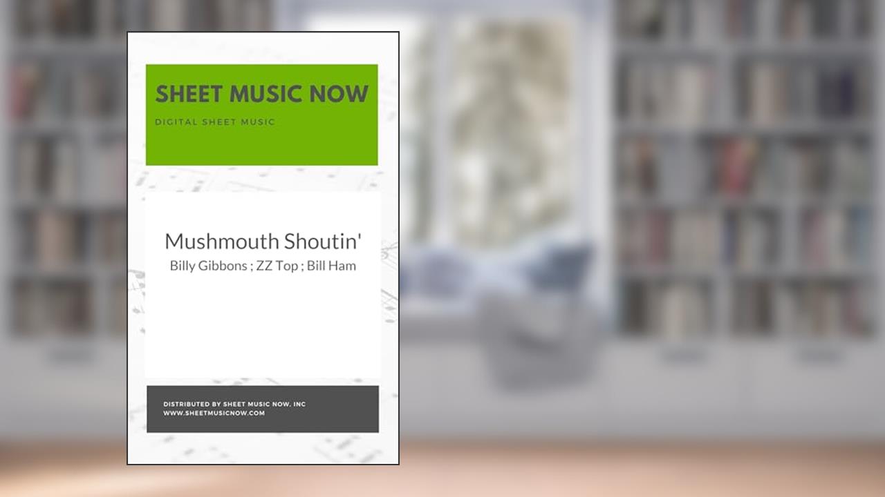 Mushmouth Shoutin', written by Billy Gibbons; ZZ Top; Bill Ham