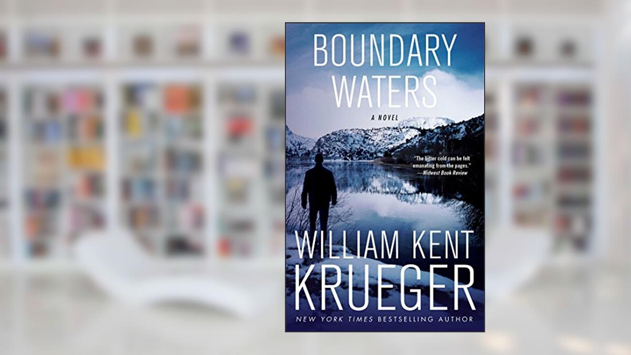 Boundary Waters: A Novel (Cork O'Connor Mystery Series Book 2), written by William Kent Krueger