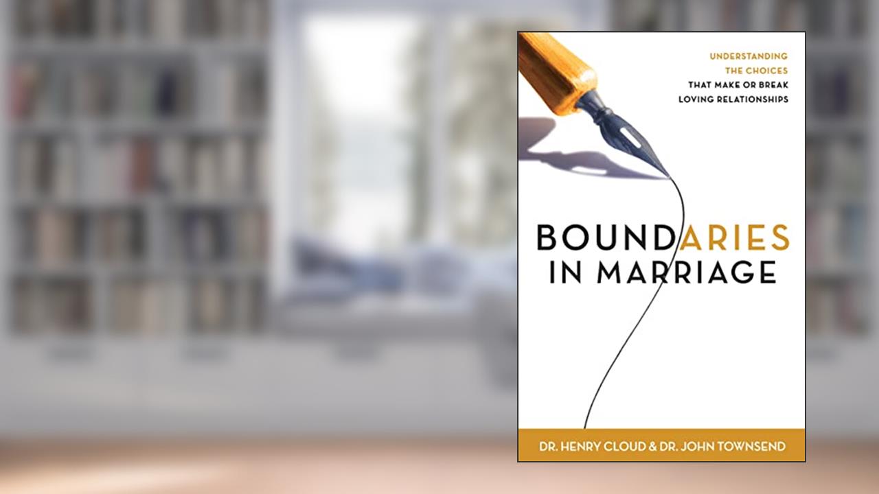 Boundaries in Marriage, written by Henry Cloud; John Townsend