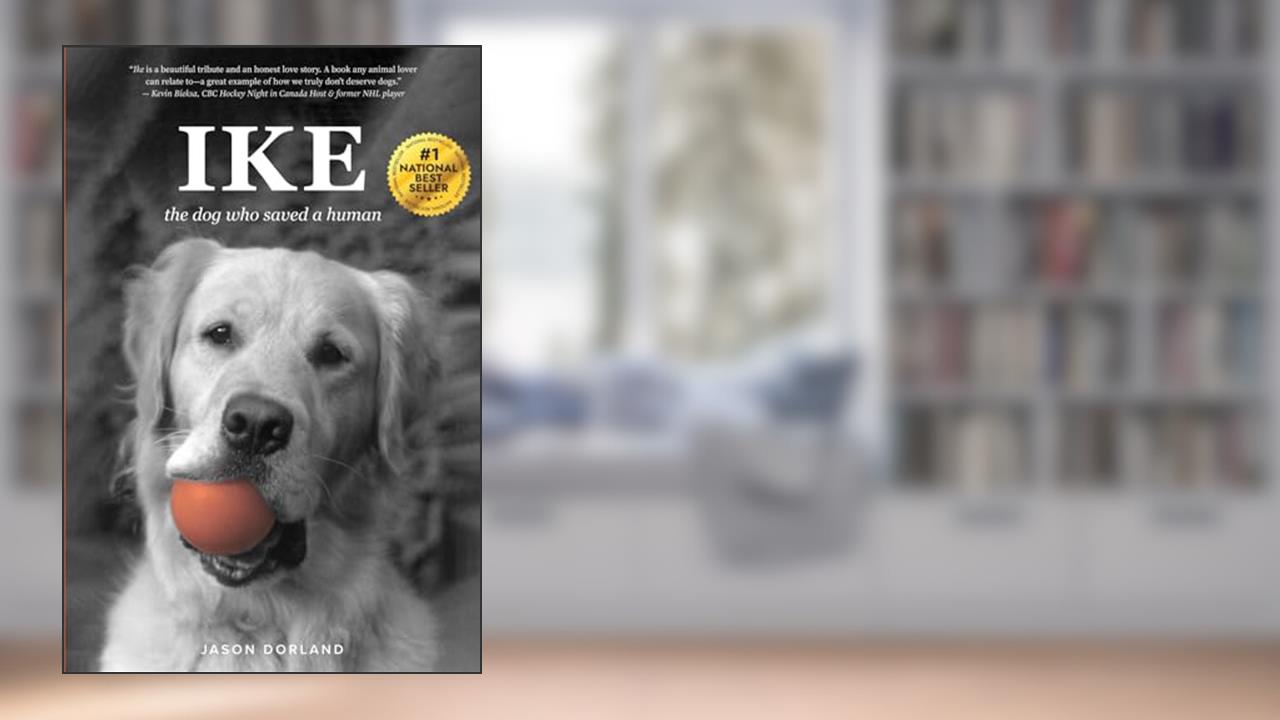 IKE: the dog who saved a human, written by Jason Dorland