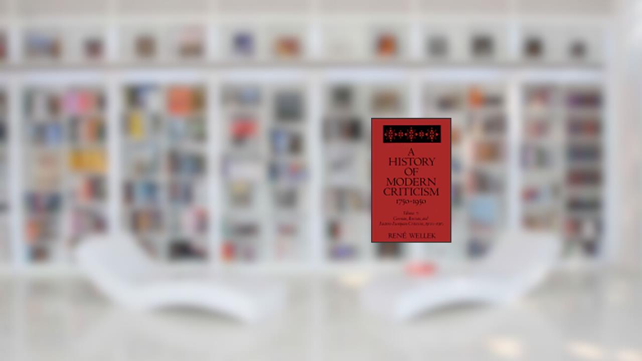 A History of Modern Criticism: Volume 7, German, Russian, and Eastern European Criticism, 1900-1950 (A History of Modern Criticism, 1750-1950), written by Rene Wellek