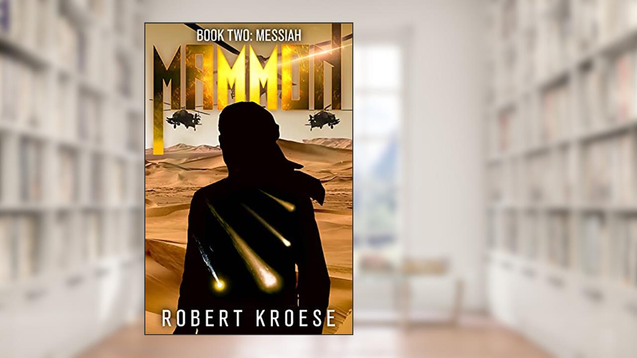 Messiah (Mammon Book 2), written by Robert Kroese
