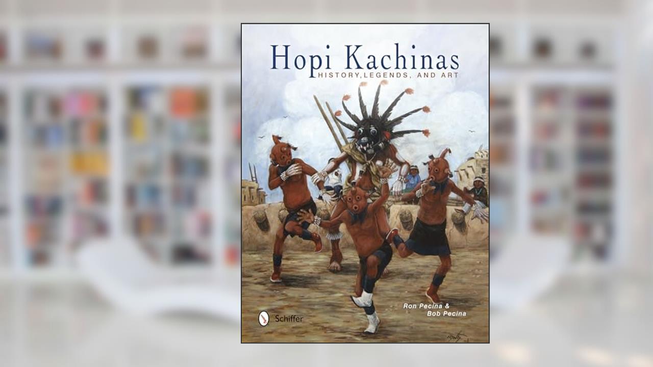 Hopi Kachinas: History, Legends, and Art, written by Ron Pecina