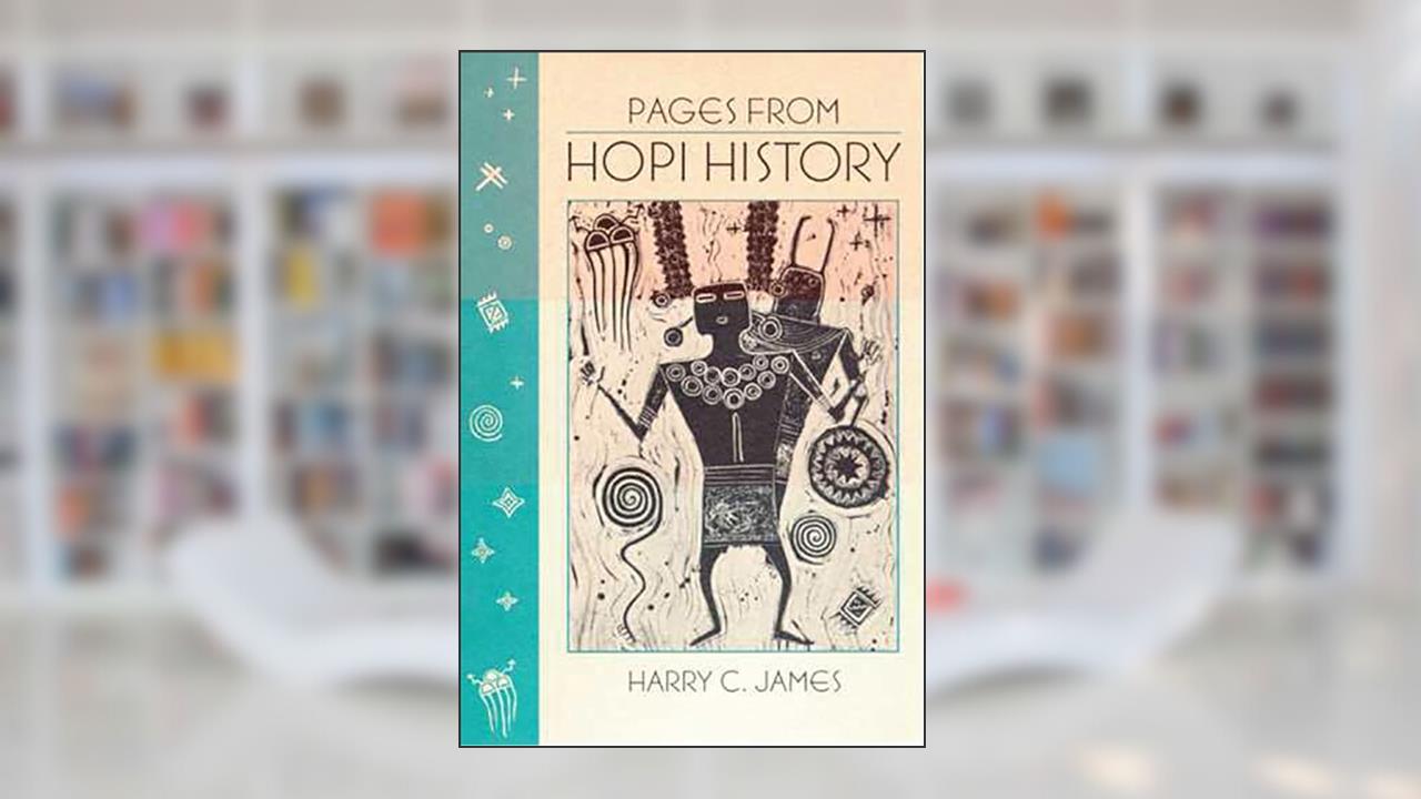 Pages from Hopi History, written by Harry C. James