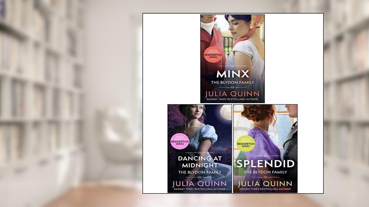 Blydon Family Saga 3 Books Collection Set By Julia Quinn (Dancing At Midnight, Splendid, Minx), written by Julia Quinn