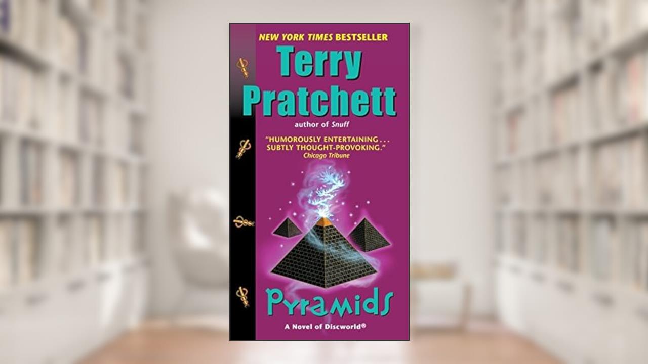 Pyramids: A Novel of Discworld (Discworld, 7), written by Terry Pratchett