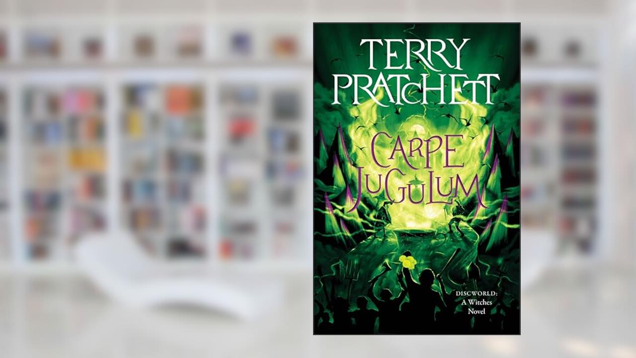 Carpe Jugulum: A Discworld Novel, written by Terry Pratchett