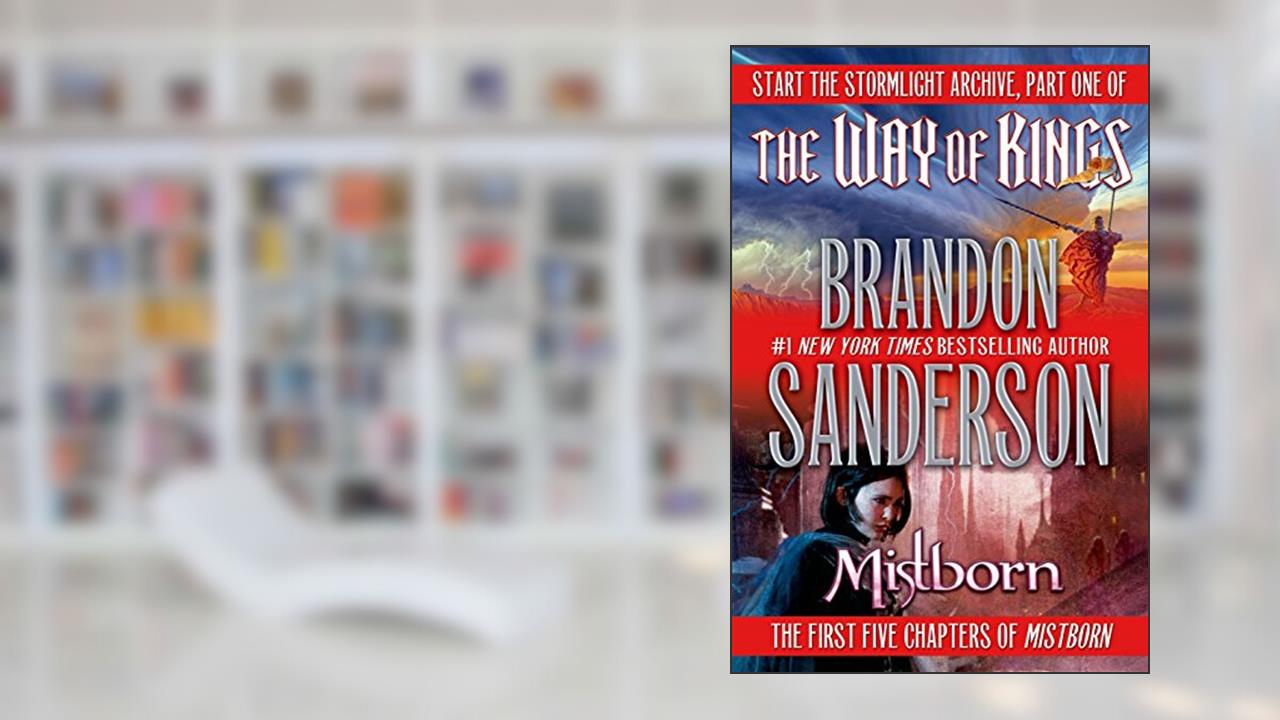 Brandon Sanderson Sampler: The Way of Kings and Mistborn, written by Brandon Sanderson