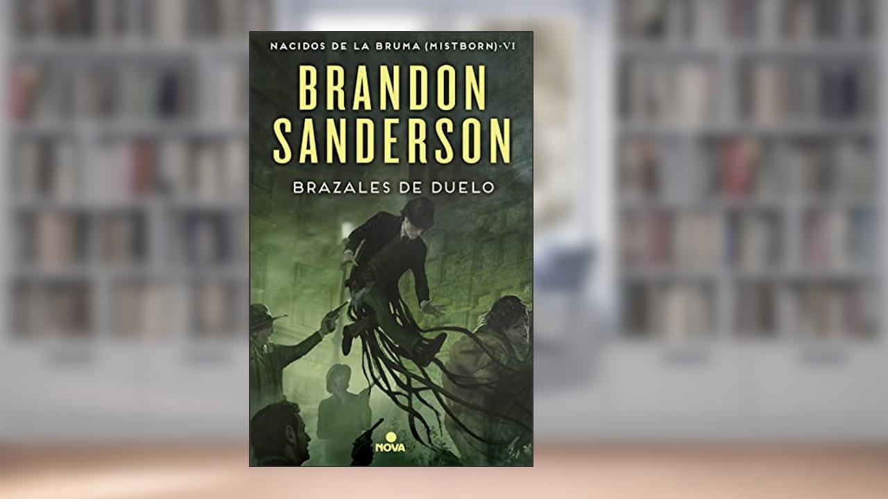 Brazales de fuego/ The Bands of Mourning (Nacidos de la bruma / Mistborn) (Spanish Edition), written by Brandon Sanderson