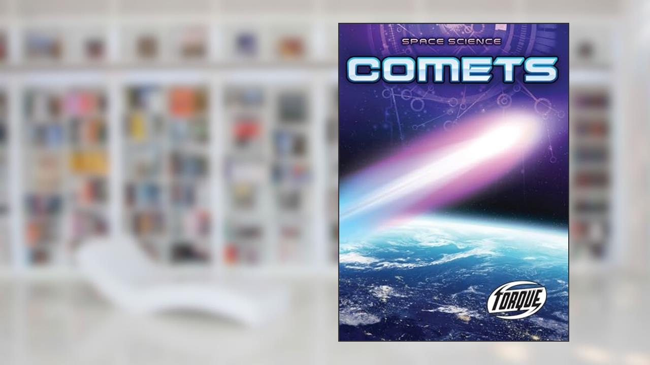 Comets (Space Science), written by Betsy Rathburn