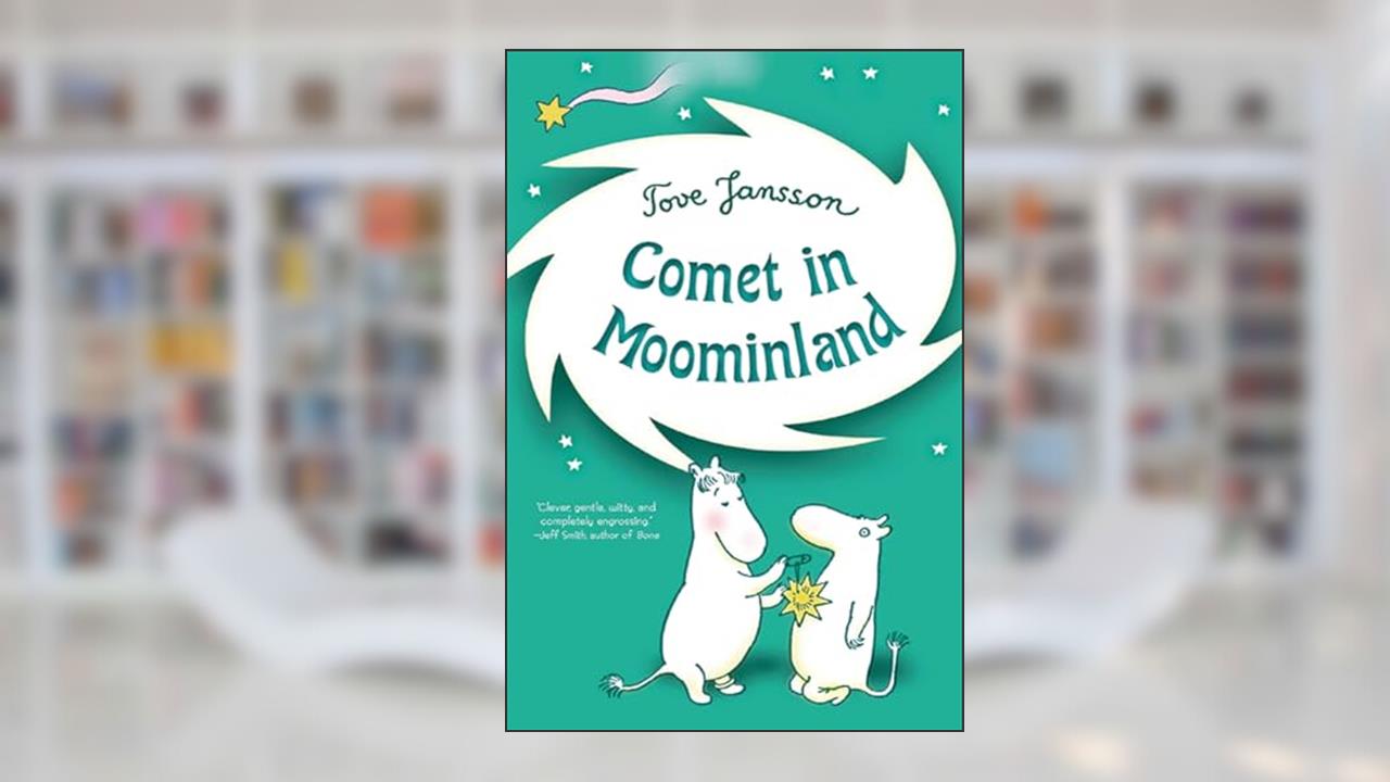 Comet in Moominland (Moomins, 1), written by Tove Jansson