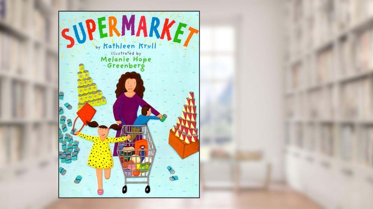 Supermarket, written by Kathleen Krull