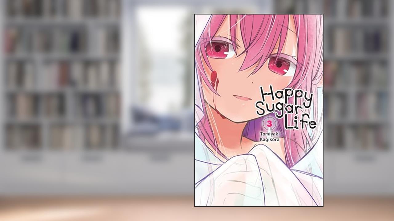 Happy Sugar Life, Vol. 3 (Happy Sugar Life, 3), written by Tomiyaki Kagisora
