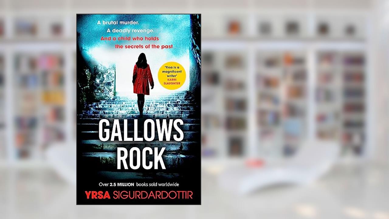 Gallows Rock, written by Sigurdardottir  Yrsa