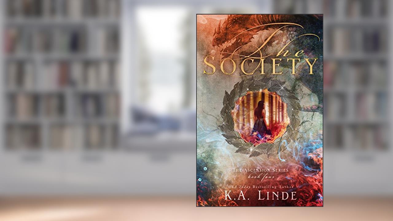 The Society (Ascension Book 4), written by K.A. Linde