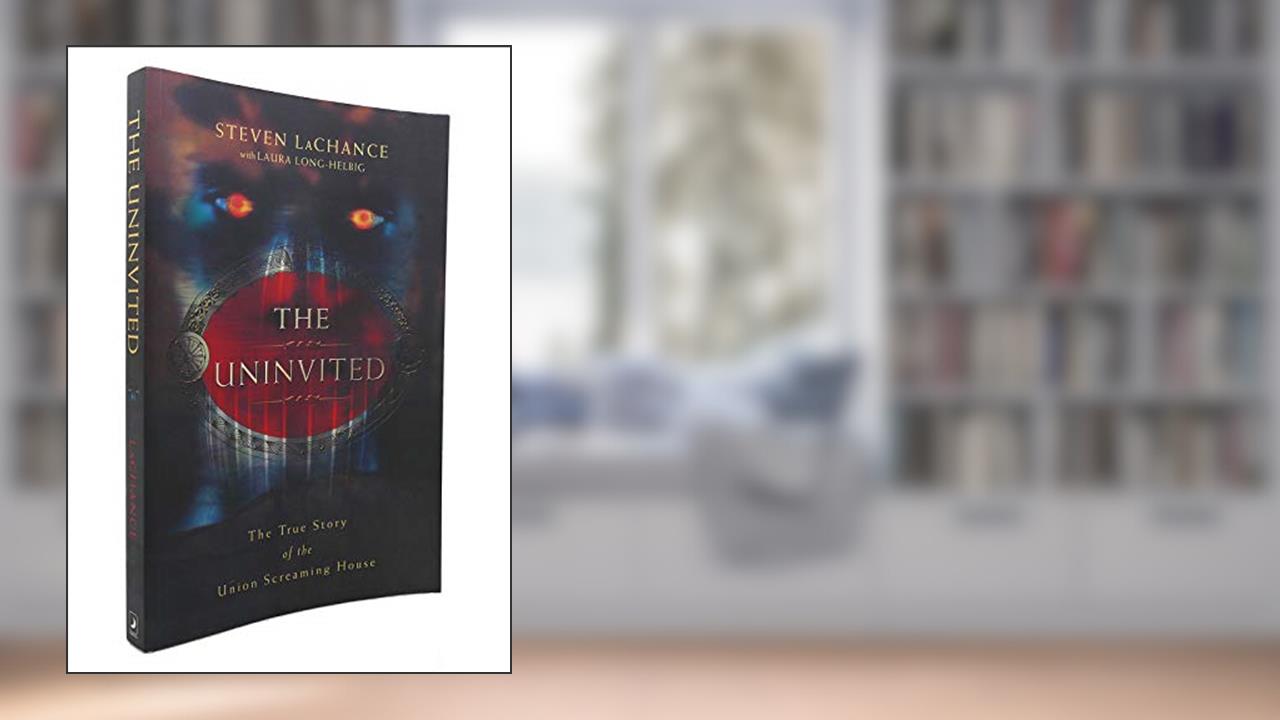 The Uninvited: The True Story of the Union Screaming House, written by Steven A. LaChance