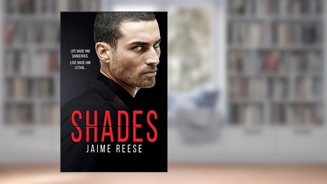 Shades, written by Jaime Reese
