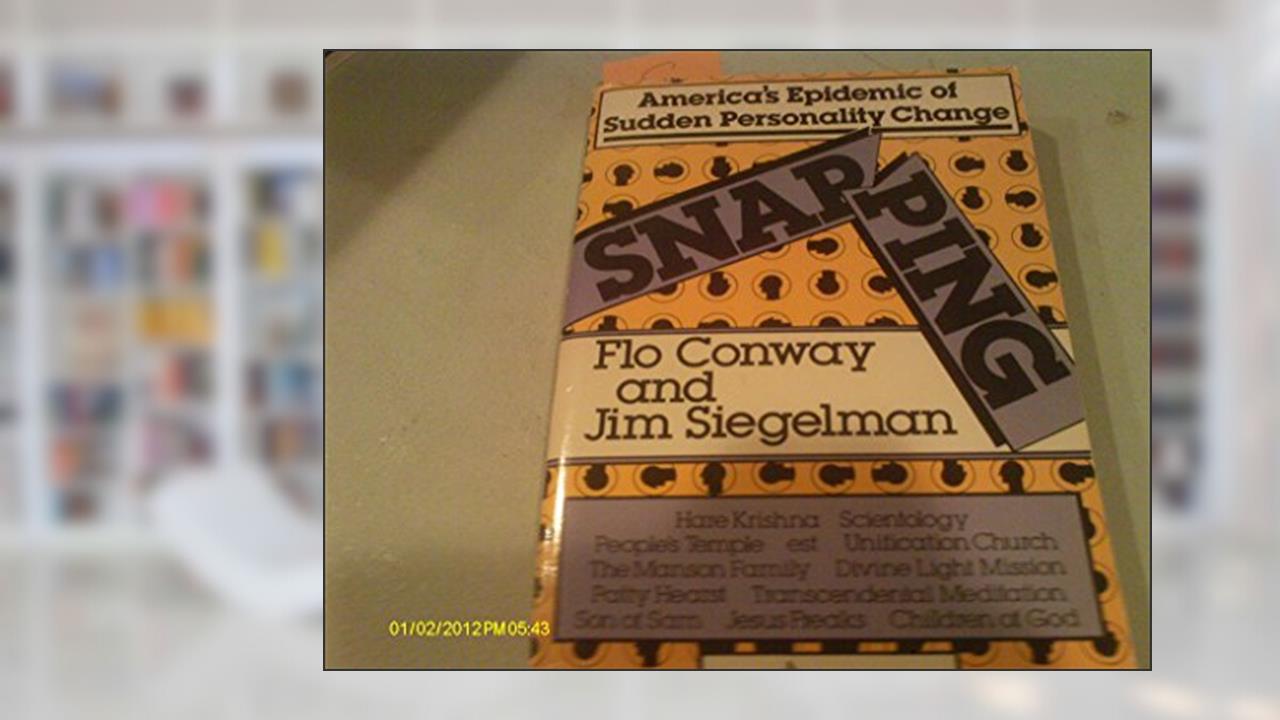 Snapping, written by Flo Conway; Jim Siegelman