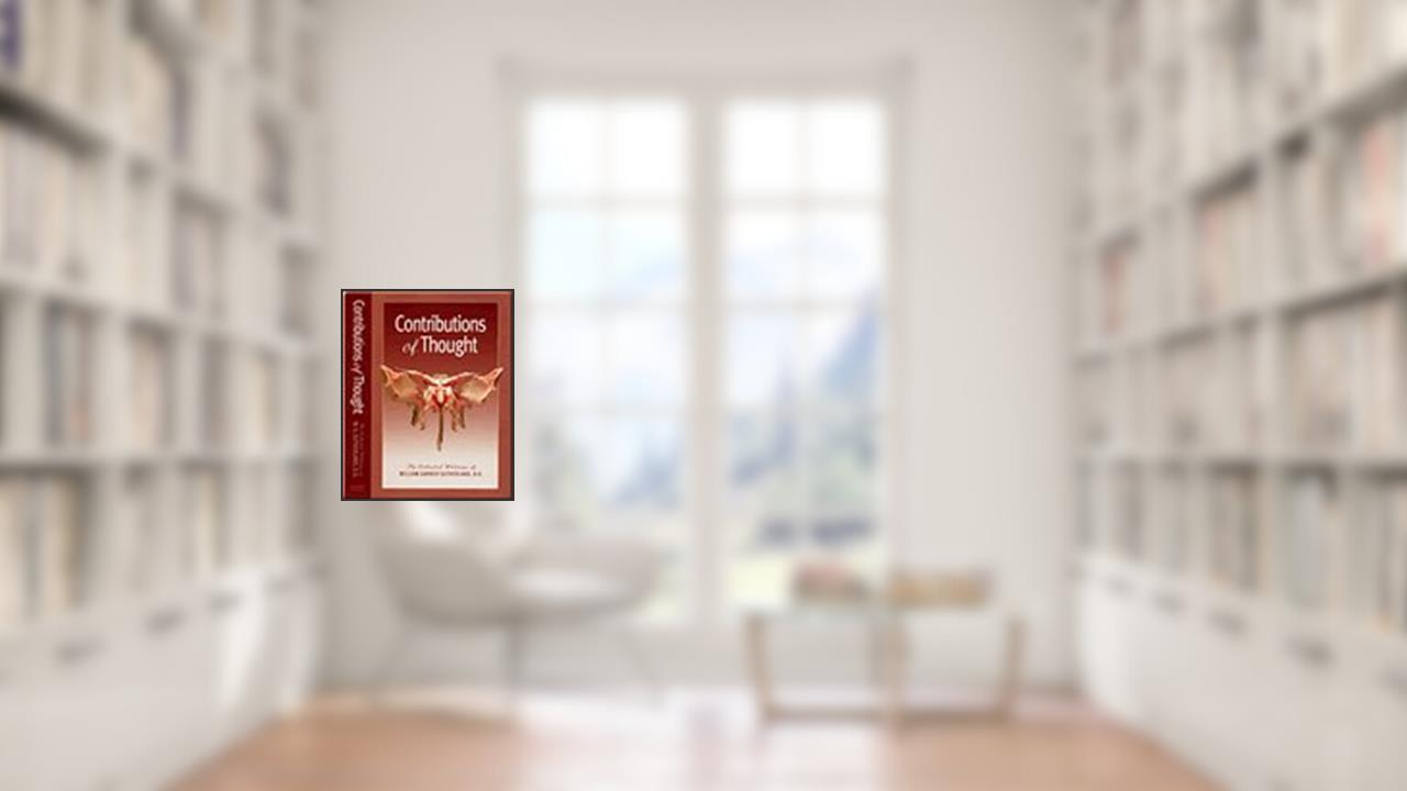 Contributions of Thought, written by William G. Sutherland