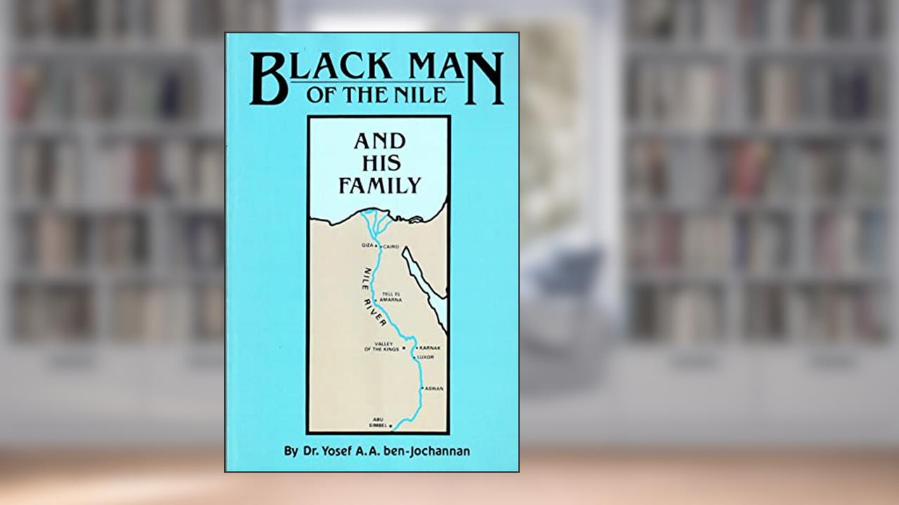 Black Man of the Nile, written by Yosef ben-Jochannan