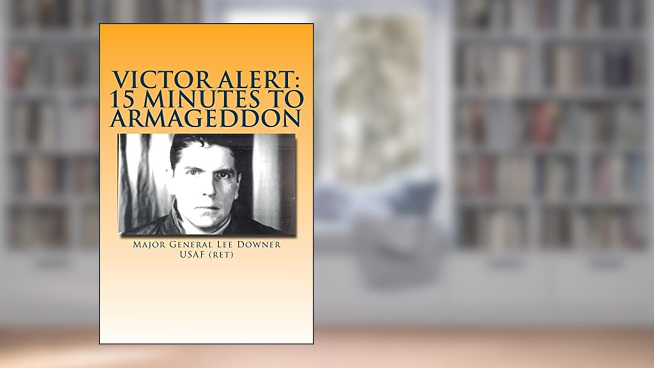 Victor Alert: 15 Minutes to Armageddon: The Memoir of a Nuke Wild Weasel Pilot, written by MGEN Lee Downer USAF