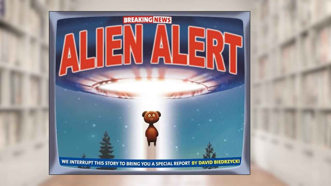 Breaking News: Alien Alert, written by David Biedrzycki