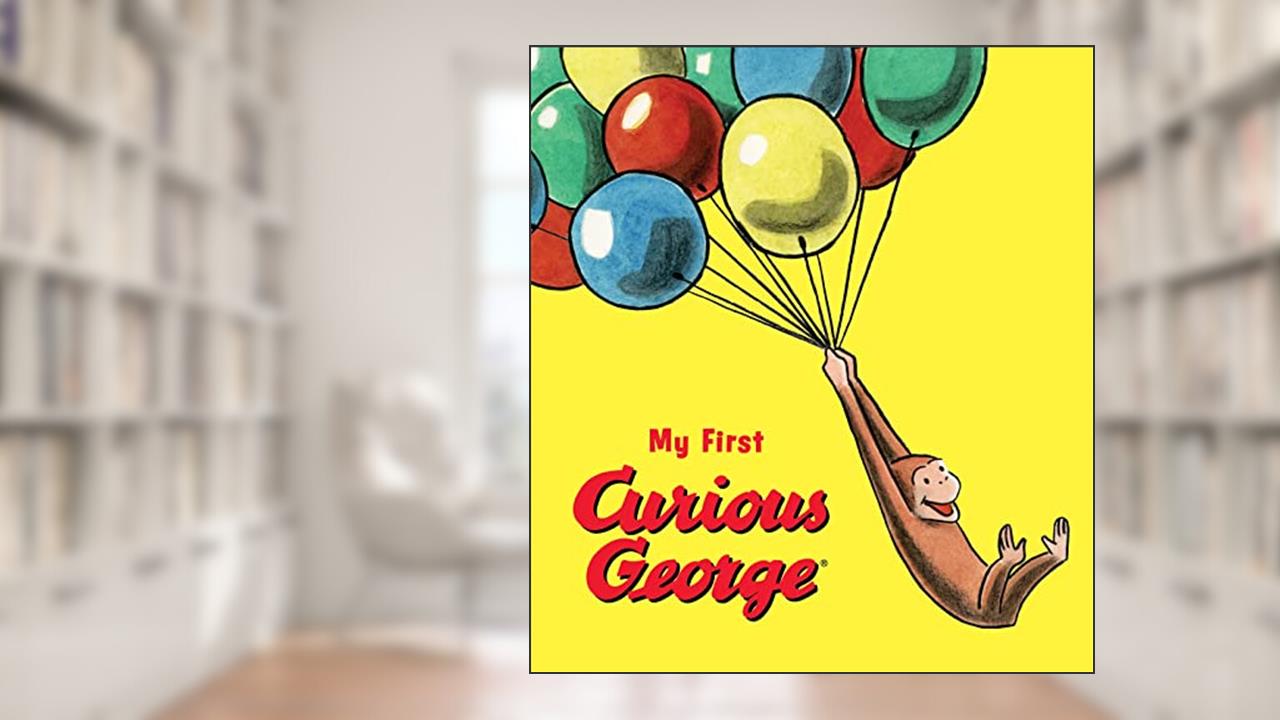 My First Curious George Padded Board Book, written by H. A. Rey; Margret Rey