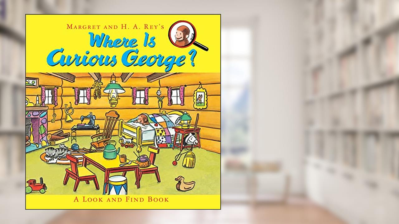 Where Is Curious George?: A Look and Find Book, written by H. A. Rey