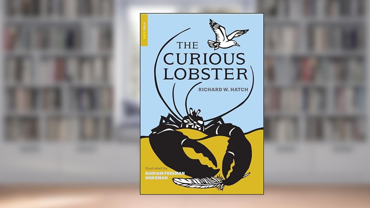 The Curious Lobster, written by Richard W. Hatch