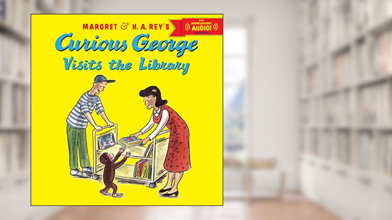 Curious George Visits the Library, written by H. A. Rey