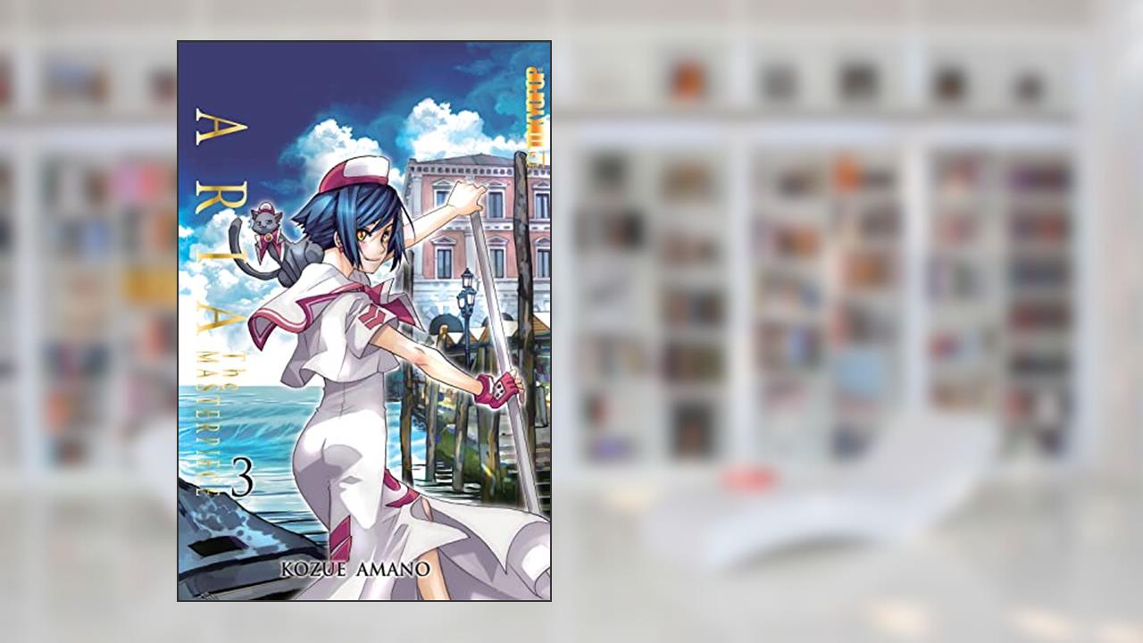 Aria: The Masterpiece, Volume 3, written by Kozue Amano