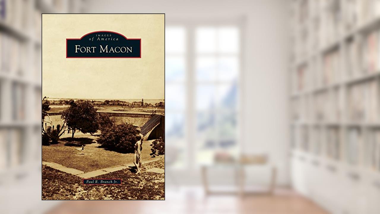 Fort Macon, written by Paul R Branch Jr