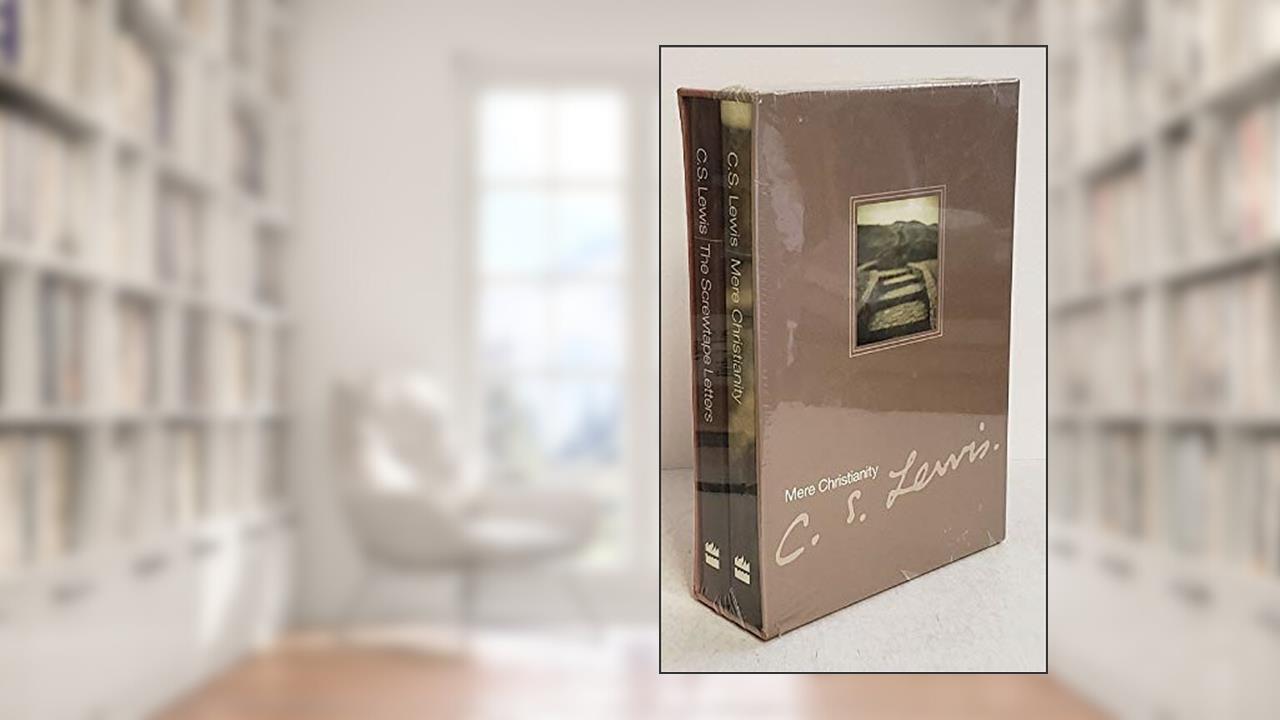 Mere Christianity/ The Screwtape Letters, written by C. S. Lewis
