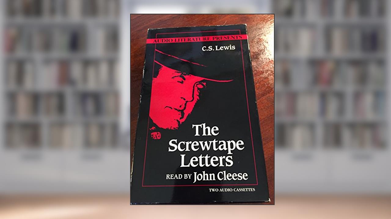 Screwtape Letters, written by C. S. Lewis