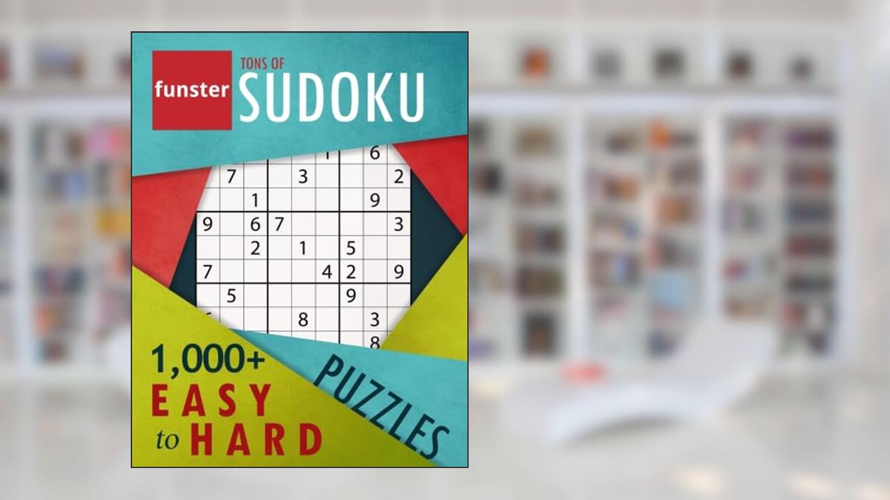 Funster Tons of Sudoku 1,000+ Easy to Hard Puzzles: A bargain bonanza for Sudoku lovers, written by Charles Timmerman; Funster