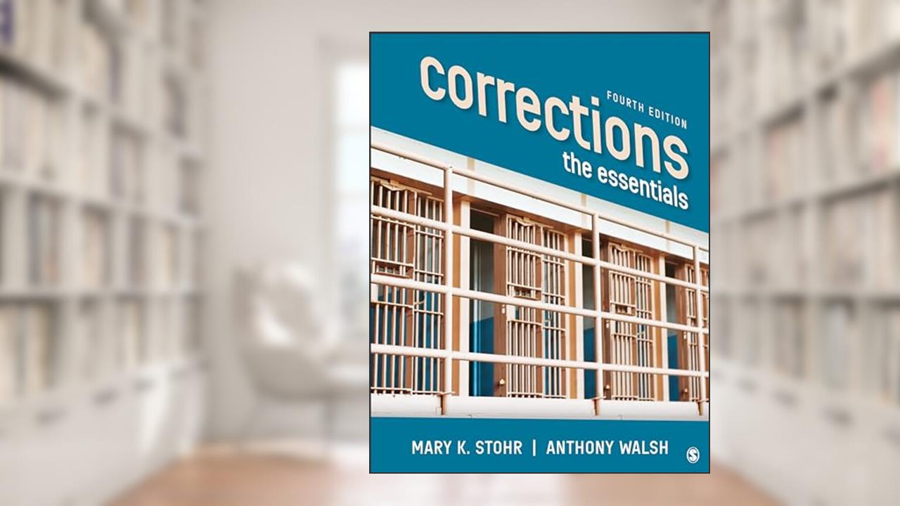 Corrections: The Essentials, written by Mary K. Stohr; Anthony Walsh