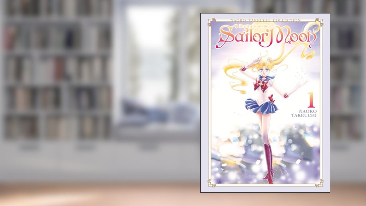 Sailor Moon 1 (Naoko Takeuchi Collection) (Sailor Moon Naoko Takeuchi Collection), written by Naoko Takeuchi