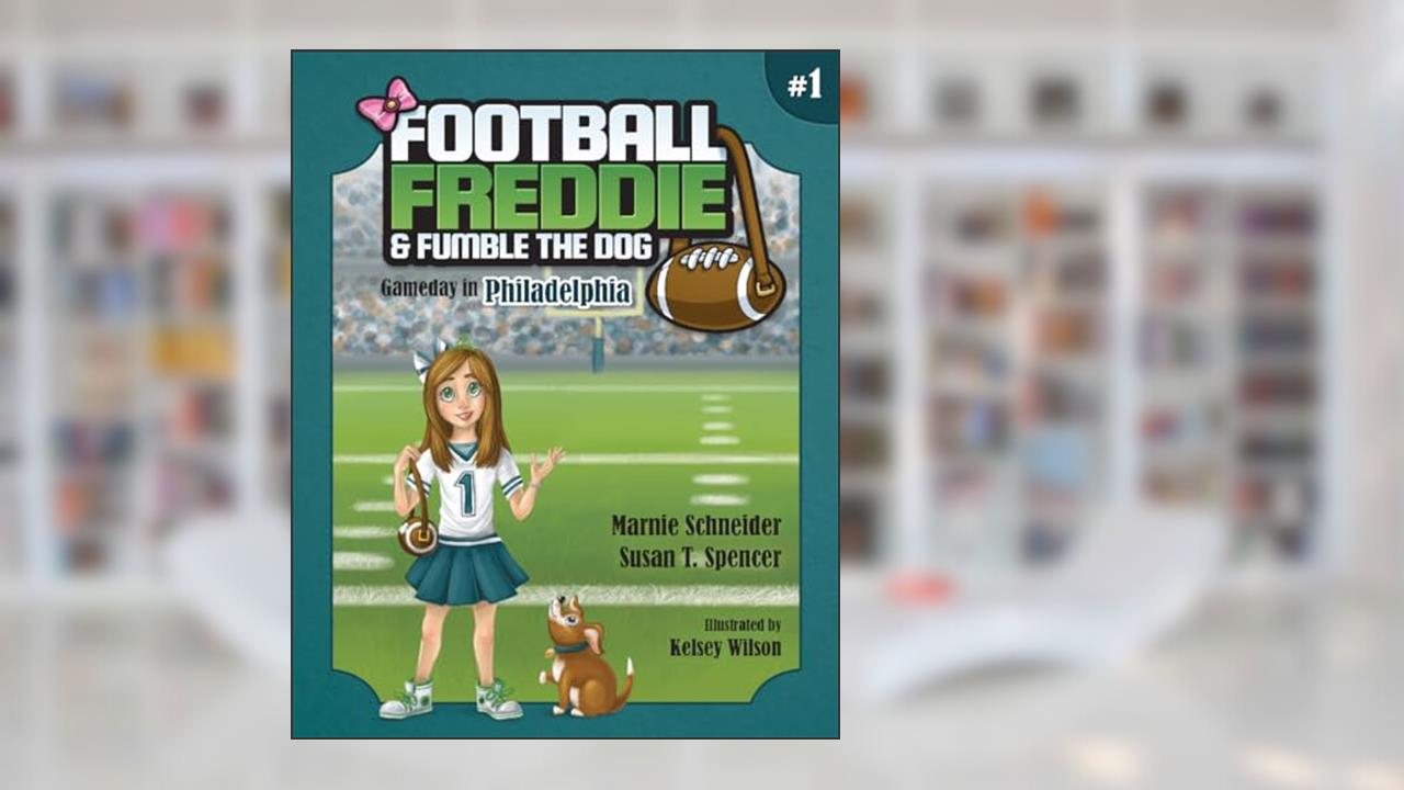 Football Freddie & Fumble the Dog: Gameday in Philadelphia, written by Marnie Schneider; Susan T. Spencer