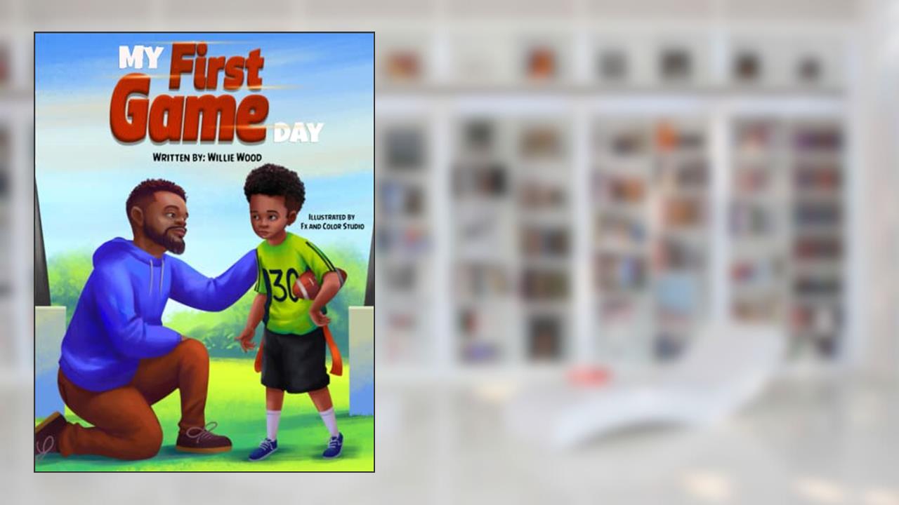 My First Game Day, written by Willie Wood