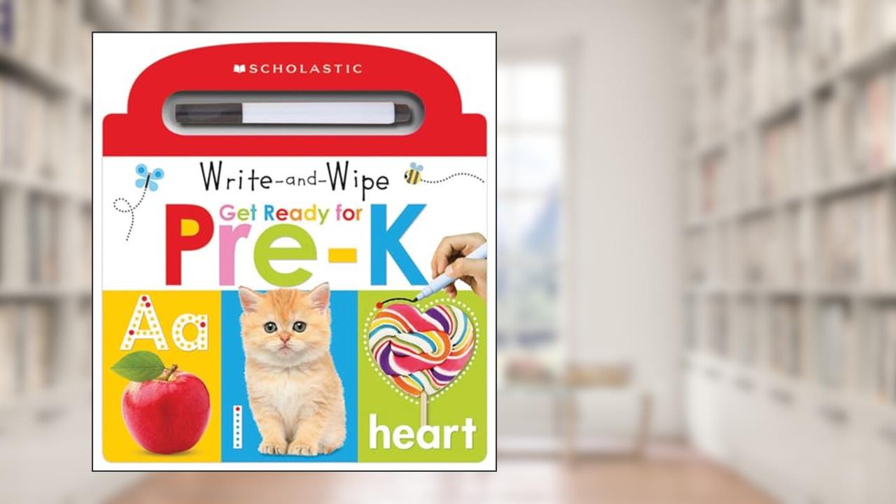 Write and Wipe Get Ready for Pre-K: Scholastic Early Learners (Write and Wipe), written by Scholastic