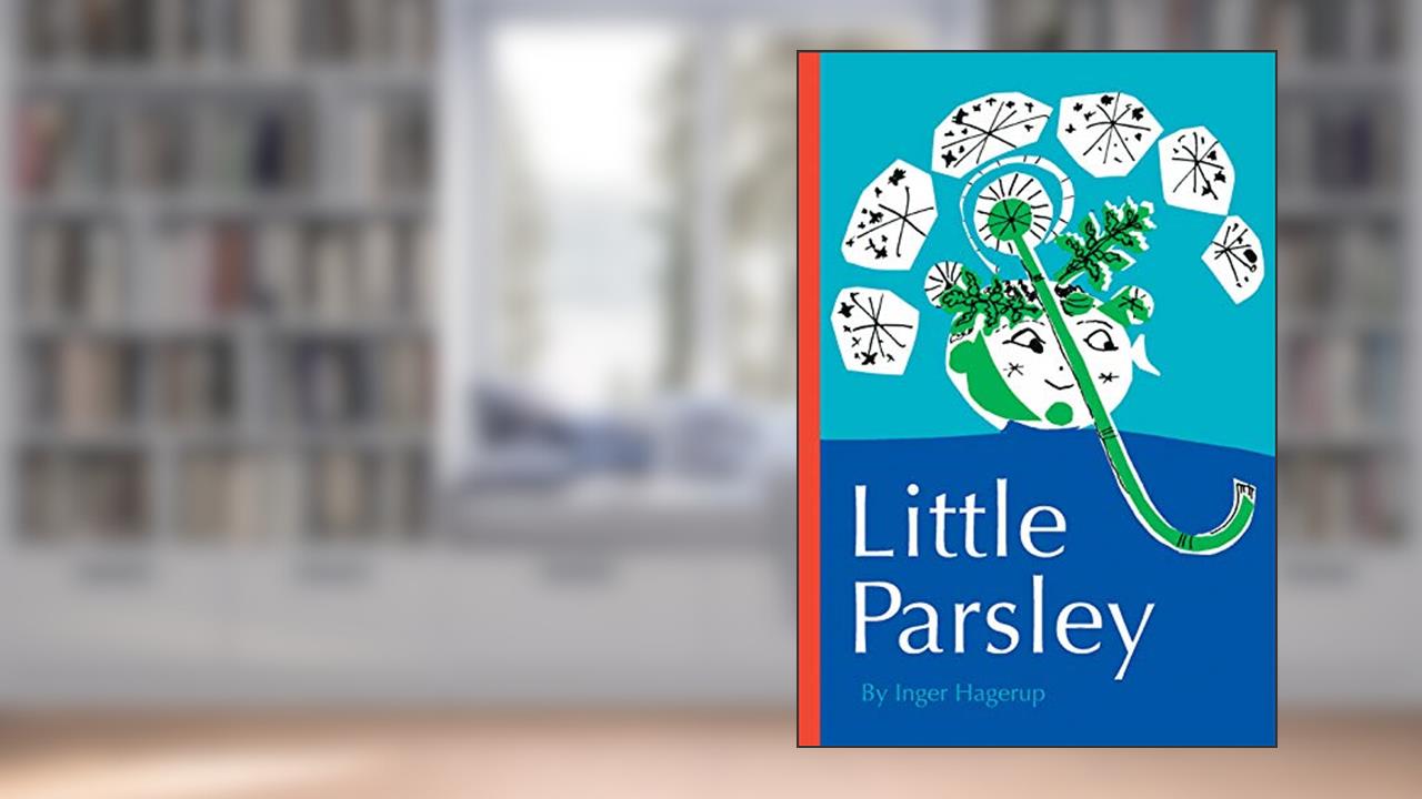 Little Parsley, written by Inger Hagerup