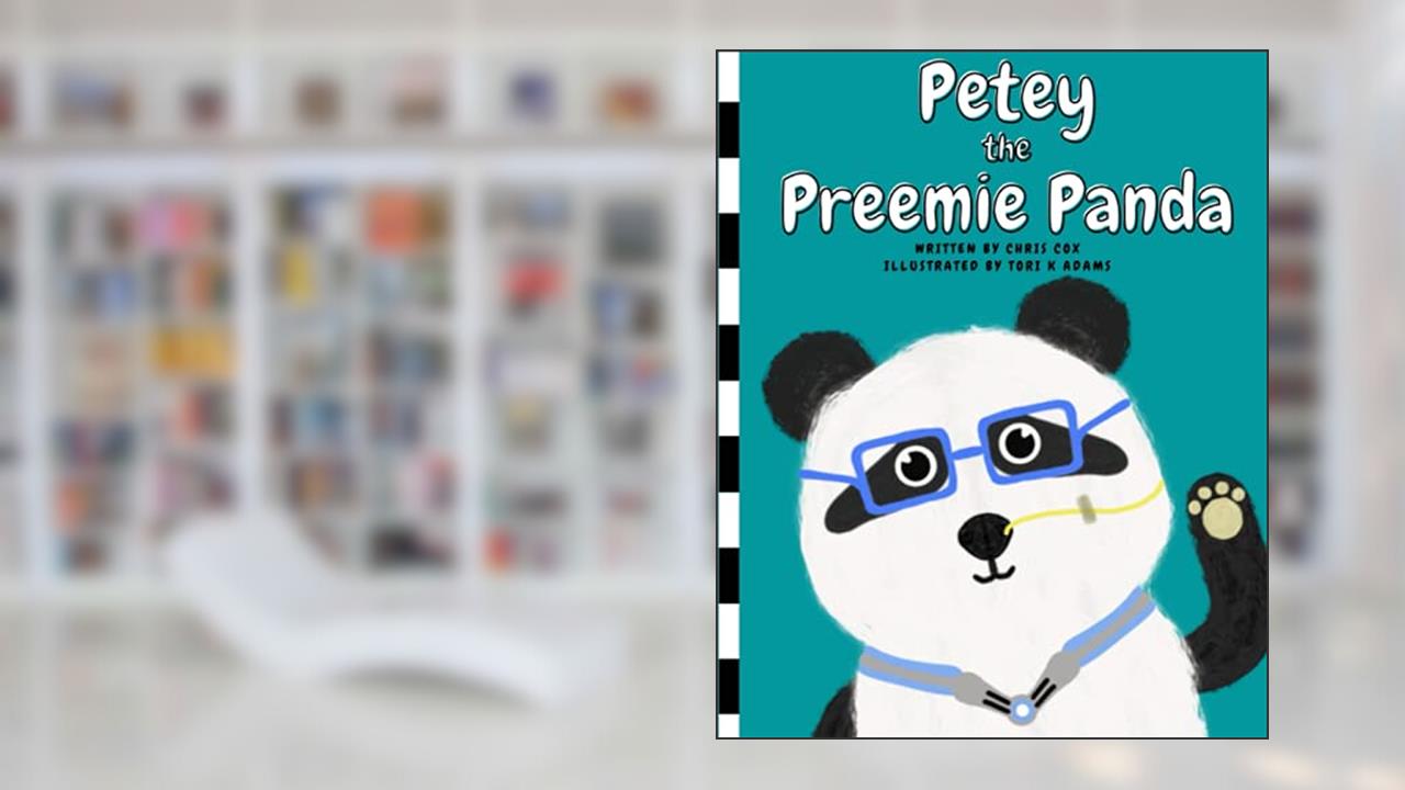 Petey the Preemie Panda, written by Chris Cox