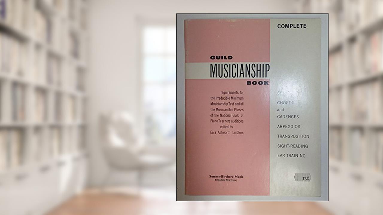 Guild Musicianship Book - Scales, Chords and Cadences, written by Eula Ashworth Lindfors