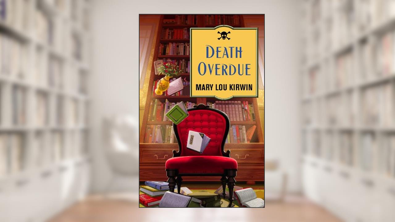 Death Overdue (Librarian Mysteries), written by Mary Lou Kirwin