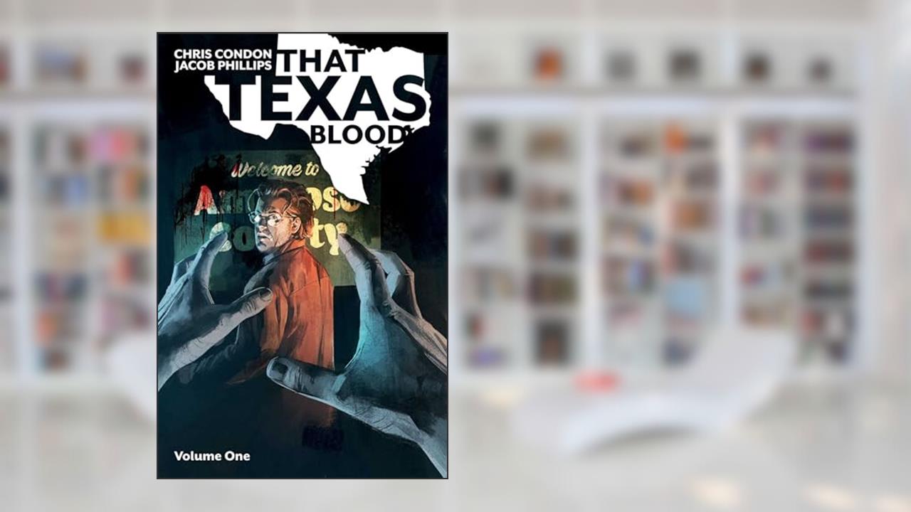 That Texas Blood Volume 1 (Texas Blood, 1), written by Chris Condon