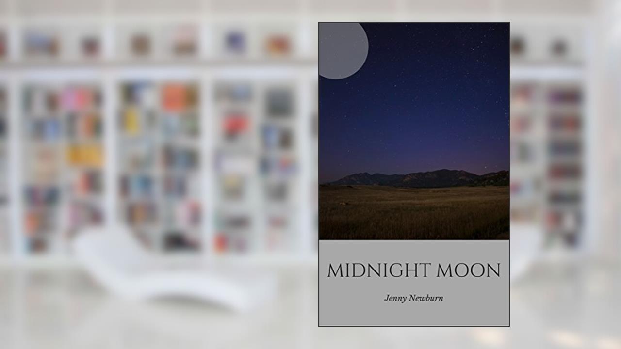 Midnight Moon, written by Jenny Newburn