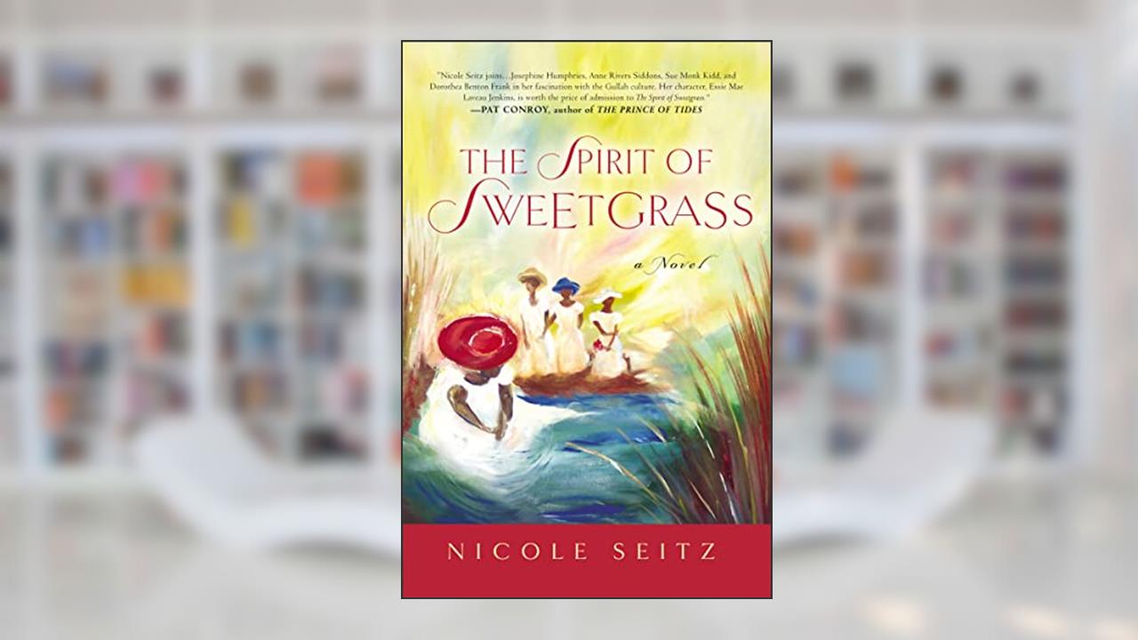 The Spirit of Sweetgrass, written by Nicole Seitz