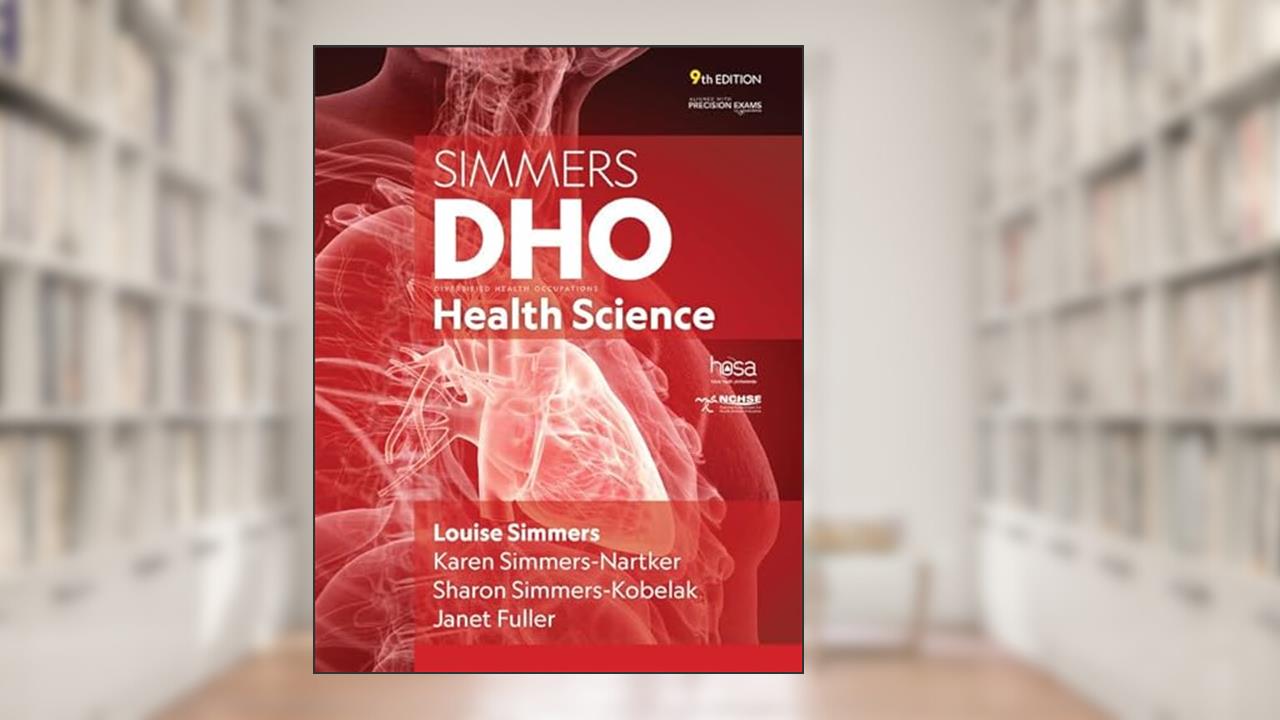 DHO Health Science, 9th Student Edition, written by Louise M Simmers