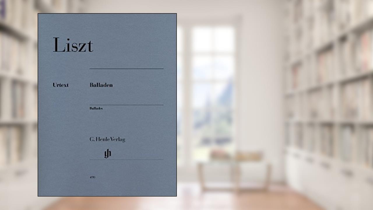 BALLADES, written by LISZT FRANZ